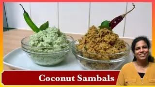 Green Chilli Coconut Sambal | Fried Red Chilli Coconut Sambal |Recipes