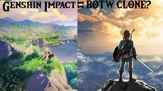 Genshin Impact: BOTW Clone Or Something Greater?