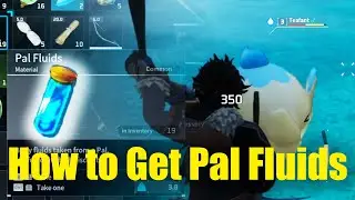 How To Get Pal Fluids in PALWORLD