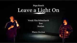 [Papa Roach] Leave a Light On, Cover by Tim & Korjun