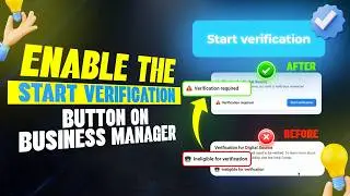 How to Enable Start Verification Button on Facebook Business Manager | 100% working