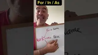 Cúando usar FOR / IN  / AS en el trabajo en INGLÉS