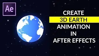 Bangla After Effects Tutorial: Create a 3D Earth Animation in After effects | No Plugin Needed