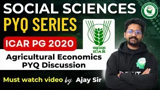 Agricultural Economics ICAR AIEEA PG 2020 | PYQ Discussion | Social Sciences | Ajay Anto soy