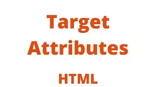 The Target Attributes in html | HTML target Attribute | The target Attribute of Anchor tag HTML 