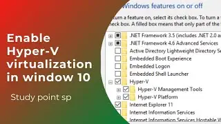 Installing Hyper V (Virtualization Manager) on windows