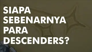 SIAPA SEBENARNYA PARA DESCENDERS? | GENSHIN LORE