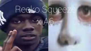 Reeko Squeeze X A6 - U Ready (Music Video)