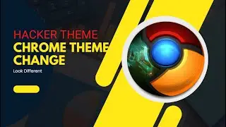How to  Change a Chrome Browser Theme  #নতুন ব্রাউজার
