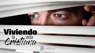 Viviendo la vida cristiana  - Pr. Walter Arias - 5-26-2024