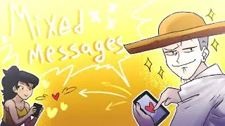 MIXED MESSAGES | 😍📲 | animation meme