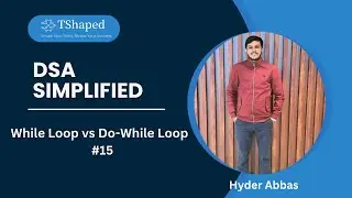 #15. While, and Do-While Loop | For Loop vs While Loop vs Do-While Loop in Java | Master DSA in Java
