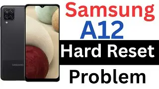 samsung a12 hard reset not working / samsung a12 hard reset problem / samsung a12 hard reset