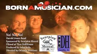 Harold Jones Band - No No No Music Video - Produced by John Seda - Rising Sun Music