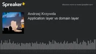 Application layer vs domain layer