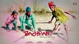 Bachpan (Lyrical Video) Raman Khera | No Care | WeLock Production | Latest Punjabi Song 2022