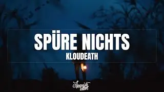 Kloudeath - Spüre Nichts (Letra-Español)