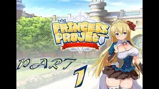 Princess Project Walkthrough Part 1