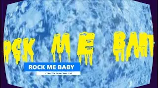 ROCK ME BABY:   TRACCIA DANCE CON L'AI