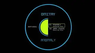 DMITRY - Anomaly (Original Mix)