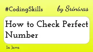 How to Check Perfect Number in Java | Coding Skills