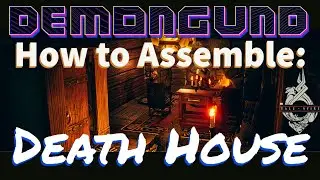 How to Assemble - Demongund's Death House, TaleSpire Edition