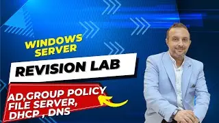 Revision LAB - لاب عملي علي ما سبق شرحه - Windows Server - Arabic - By Mohamed Zohdy شرح كورس عربي