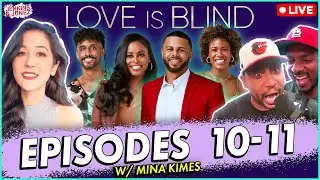 Love Is Blind Season 7,  Episodes 10-11 Reaction w/ Mina Kimes