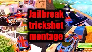 Jailbreak trickshot montage