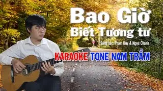 Bao Giờ Biết Tương Tư - Karaoke Tone Nam Trầm - Beat Guitar - Karaoke NBC