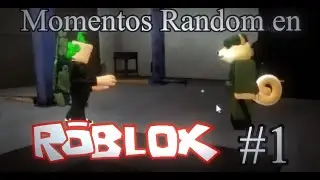 Momentos Random en ROBLOX #1