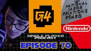 SPP Ep. 70: Bayonetta 3 Dispute, G4 Shuts Down...Again, Nintendo Labor Settlement & More!