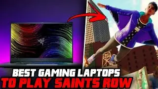 5 BEST GAMING LAPTOPS TO PLAY SAINTS ROW 2022