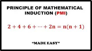 PRINCIPLE OF MATHEMATICAL INDUCTION (PMI) || PRE-CALCULUS