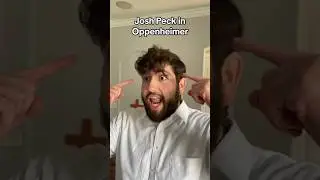 How Josh Peck was like in Oppenheimer…