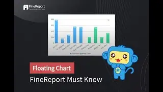 FineReport10.0 Training for Beginners - Lesson 8: Floating Chart