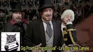 Gigi Proietti "Armando Duval" - La signora delle Camelie