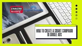 How to create a smart campaign in google ads |  create google ads without website || Digital Rakesh