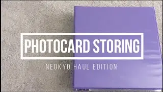 Photocard Storing | Neokyo Haul Edition