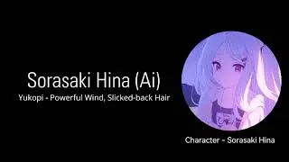 [Ai Generated - Sorasaki Hina]: Yukopi - Powerful Wind, Slicked-back Hair
