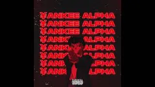 YAYA - ¥ankee Alpha (prod. PAB7O)