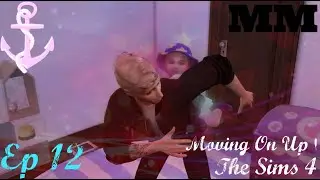Moving On Up | The Sims 4 | EP 12