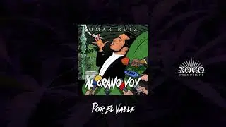 11. Por El Valle - Omar Ruiz (Estudio 2018)