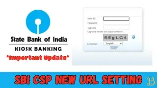 SBI CSP New URL setting Kaise Kare | SBI CSP Important Update 2023
