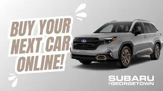 Buy Your Next Car Online at Subaru of Georgetown!