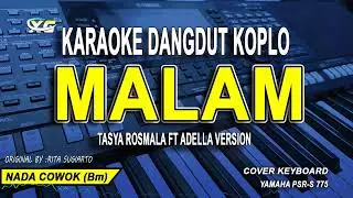 Malam Karaoke Dangdut Koplo Nada Pria || Versi Tasya Rosmala Ft Adella (Rita Sugiarto)