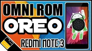 ULTIMATE?!! OMNI ROM OREO(8.1.0) || REDMI NOTE 3(KENZO/KATE)||