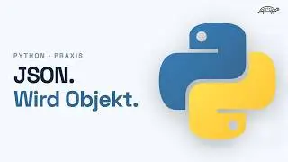 aus JSON ein Python OBJEKT erstellen | JsonParser