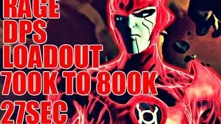 DCUO| RAGE DPS loadout 700k to 800k 27sec