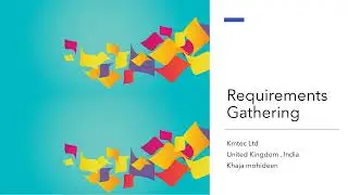 Requirements Gathering KmtecLtd from Kmtec Ltd